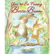 YOU'RE SO FUNNY BERTIE BUNNY PICTURE BOOK
