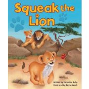 SQUEAK THE LION PICTURE BOOK