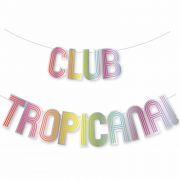 CLUB TROPICANA PAPER LETTER BANNER