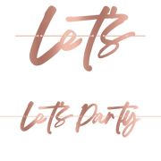 "LETS PARTY" METALLIC ROSE GOLD PAPER GARLAND